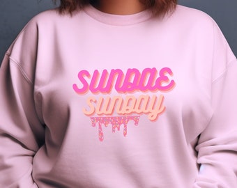 Sundae Sunday Sweatshirt, Sundae Crewneck, Sunday Sweatshirt, Dessert Crewneck, Cute Sweatshirt, Foodie Gift, Dessert Lover Gift