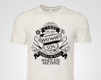 Supernatural Carry On My Wayward Son shirt