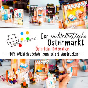 Puede incluir: Un collage de escenas de mercado de Pascua en miniatura, con puestos coloridos, letreros y elementos decorativos. El texto "Der Wichtellastische Ostermarkt" y "Österliche Dekoration" son visibles. La imagen muestra decoraciones de Pascua DIY.