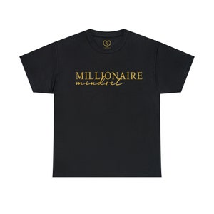 Millionaire Mindset Graphic T-Shirt