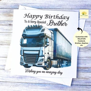 Carte d'anniversaire pour frère, mari, petit ami, père, fils, neveu, petit-fils, poids lourd, chauffeur de camion, personnalisez n'importe quelle relation, cadeau pour lui,