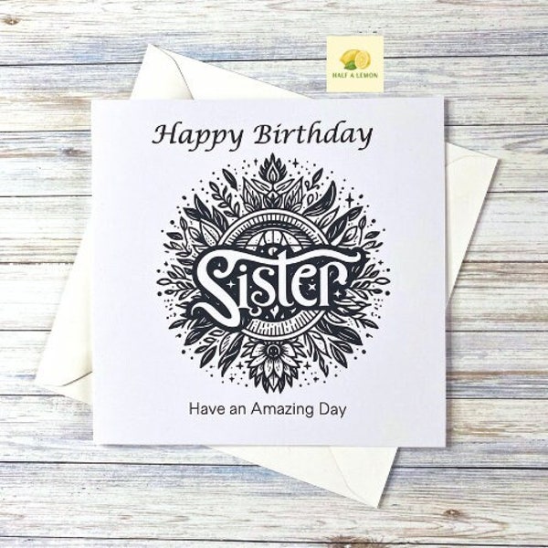 Birthday card for Sister, Sister Birthday card, cards for her, monochrome, black and white, gothic, tattoo, alternative, symbolic, gift