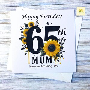Carte du 65e anniversaire de maman, 65e anniversaire de maman, pour maman, 65e anniversaire de maman, beaux tournesols détaillés enroulés autour du numéro 65, cadeau,