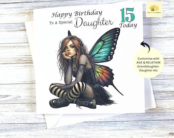 May include: A birthday card featuring a colorful fairy illustration with the text "Happy Birthday To A Special Daughter 15 Today".