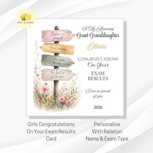 May include: A rectangular greeting card featuring a wooden signpost with four directional arrows in pink, tan, green, and white, surrounded by watercolour wildflowers. The text reads: To My Amazing Great Granddaughter Olivia, CONGRATULATIONS On Your EXAM RESULTS, I am so proud of you, 2026.