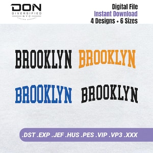 Op de afbeelding: Een digitale borduurset met het woord BROOKLYN in vier stijlen: recht zwart, gebogen oranje, gebogen blauw en gebogen zwart. Bevat de tekst DON DIVERSIFIED NYC, Digital File, Instant Download, 4 Designs + 6 Sizes en de bestandsformaten .DST .EXP .JEF .HUS .PES .VIP .VP3 .XXX.