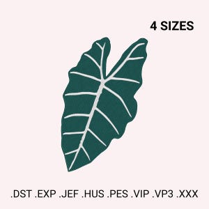 May include: A teal green leaf with white veins, resembling an elephant ear plant. The image includes the text "4 SIZES" and ".DST .EXP .JEF .HUS .PES .VIP .VP3 .XXX".