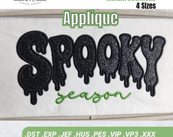 May include: An embroidery design featuring the word SPOOKY in large, black, glittery, dripping letters with the word season embroidered in green cursive script below it. The design is presented as a digital file for machine embroidery.