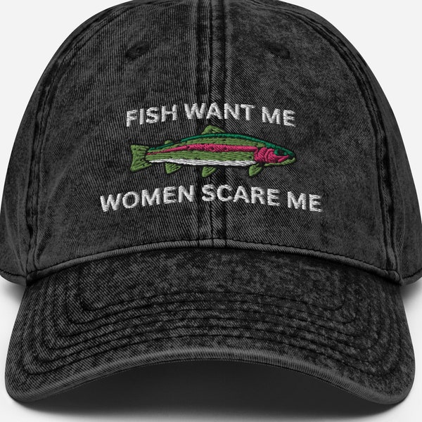 Fish Want Me Women Scare Me Cappello da pesca vintage per uomo Cappello da pesca estivo Regalo per la festa del papà dalla figlia Cappello da pesca divertente presente