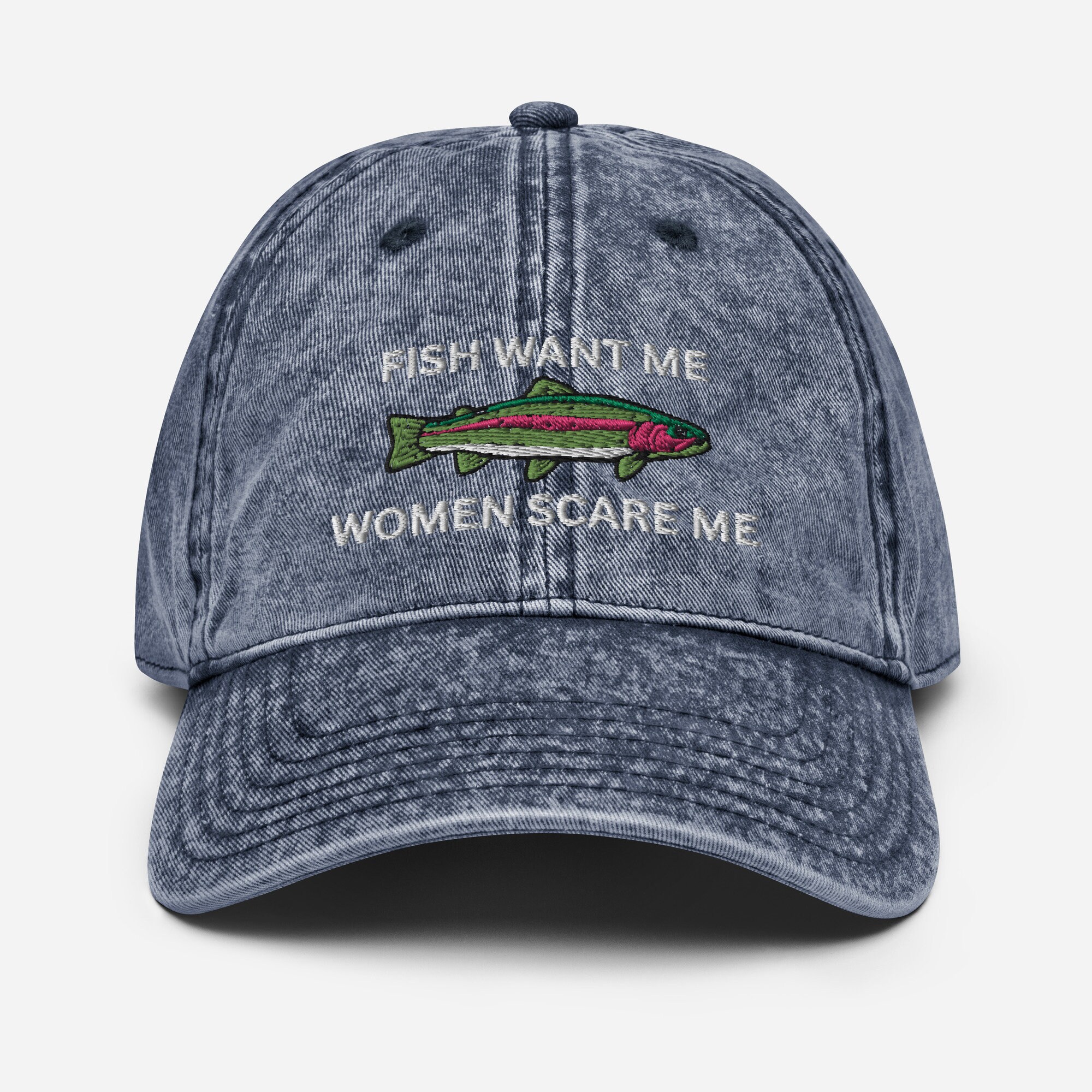 Fish Want Me Women Scare Me Vintage Fishing Hat for Men Summer Fishing Hat Gift Fathers Day Gift from Daughter Funny Fishing Hat Present