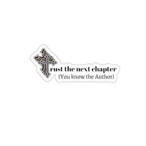 Confía en el próximo capítulo y autor Cruz espiritual religiosa inspiradora Pegatina