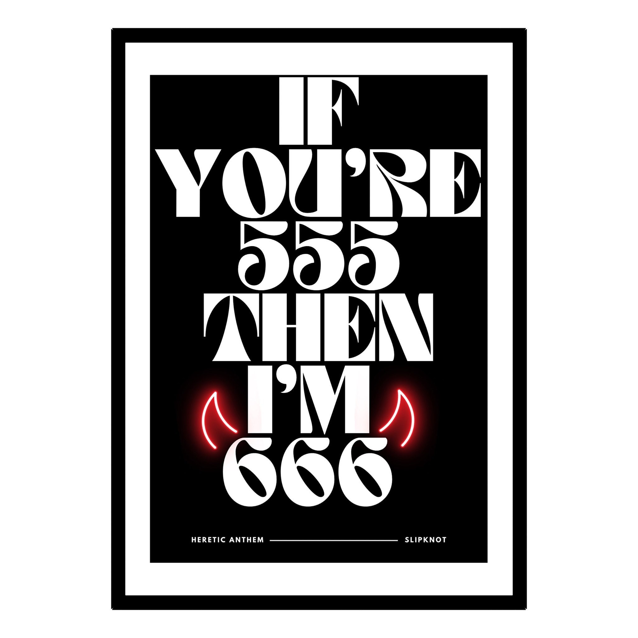 Slipknot - Heretic Anthem (if You're 555 Then I'm 666) - Etsy