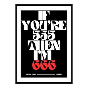 Slipknot - Heretic Anthem (if you’re 555 then I’m 666)