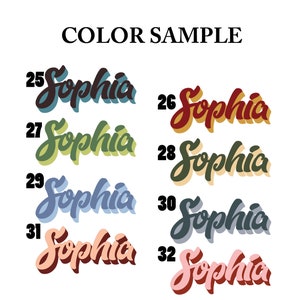May include: Color chart with the name "Sophia" written in different colors. The colors are: dark brown, red, green, yellow, blue, gray, pink, and maroon.