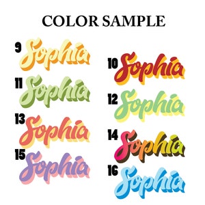 May include: Color samples for the name "Sophia" in various colors, including yellow, orange, red, green, pink, and blue. The name is written in a stylized font with a 3D effect.