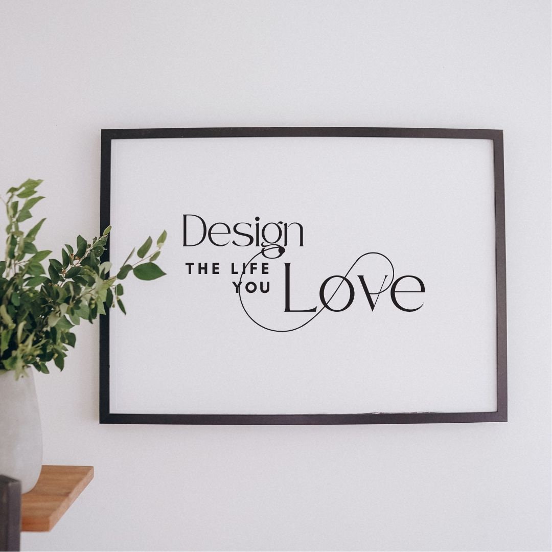 Design The Life You Love