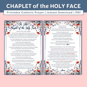 May include: A printable PDF of the Chaplet of the Holy Face prayer. The text is displayed on two pages, surrounded by floral watercolor illustrations in red, orange, and purple. The title is at the top in blue.