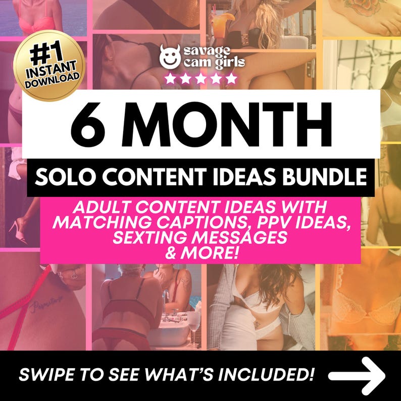 May include: A promotional graphic for a 6-month solo content ideas bundle. The image features a collage of photos and text that reads "ADULT CONTENT IDEAS WITH MATCHING CAPTIONS, PPV IDEAS, SEXTING MESSAGES & MORE!" and "SWIPE TO SEE WHAT'S INCLUDED!"
