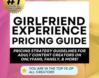 Onlyfans Girlfriend Experience Pricing Guide | Onlyfans What to Charge