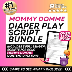 May include: A pink and orange graphic with the text "Mommy Domme Diaper Play Script Bundle" and "Includes 3 full length scripts for solo Mommy Domme content creators". The graphic also includes a blurred image of a script with the text "Over 2200+ words!" and a cartoon devil with a drool emoji.