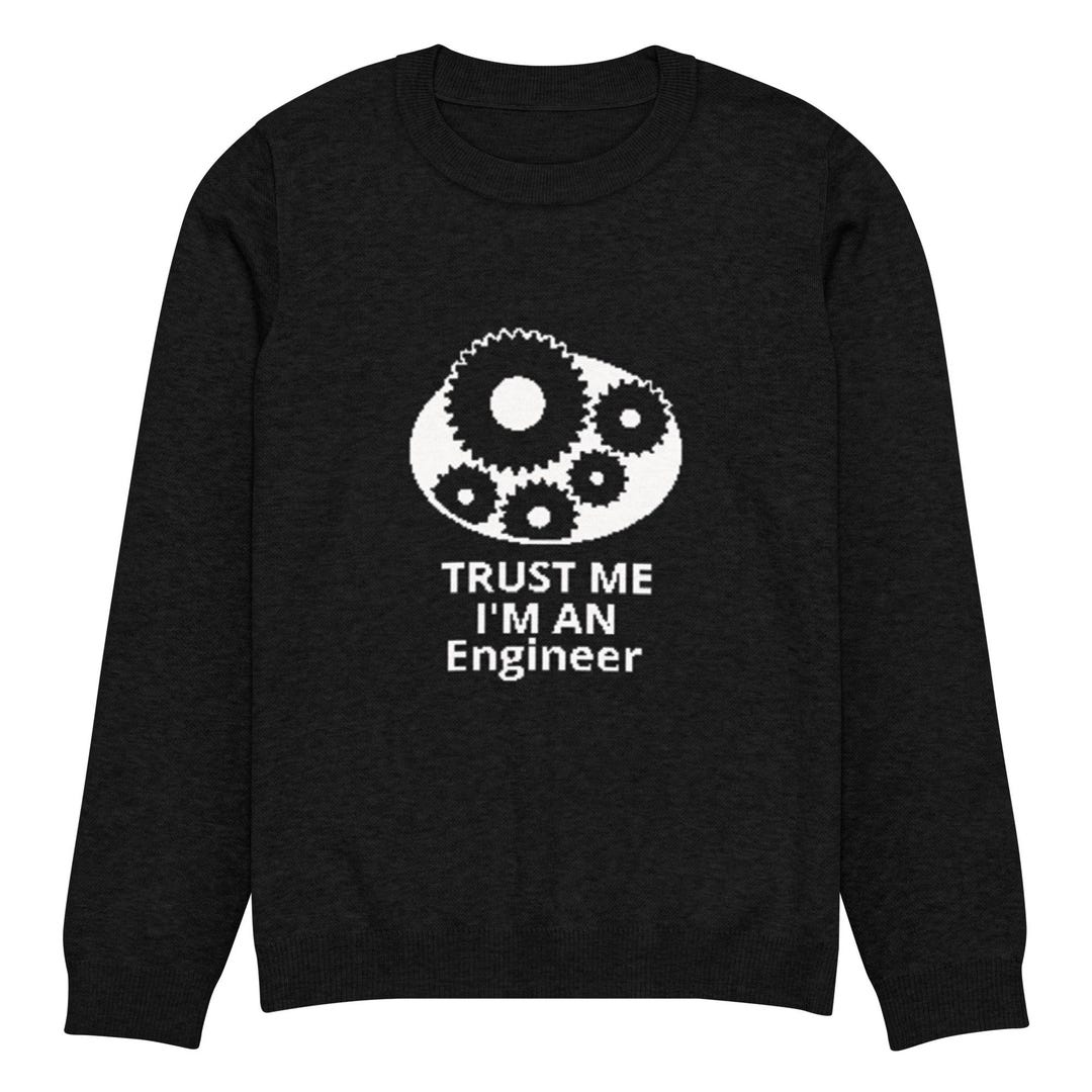 Trust Me I’m an Engineer | Funny STEM Sweatshirt | Gift for Software ...