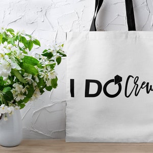 I Do Crew Tote Bag | Generic Bridesmaid Tote Bag | Bridal Party Gift | Bridesmaid Tote Bag Gifts | Bachelorette Party | Bridal Party Tote