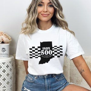 Indy 500 T-Shirt, Indianapolis 500 Shirt, Indycar Shirt, Indianapolis 500 tshirt, Racing Tshirt, Race Fan Shirt, Start your engines