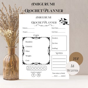 May include: A printable crochet planner with a black and white design. The planner includes sections for yarn details, hook size, stuffing, notes, and time taken to finish. The planner is available in A4 and US Letter sizes.