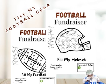 May include: Two printable fundraising sheets for a football fundraiser. The sheets feature a football and a football helmet with circles for people to fill in with dollar amounts. The text on the sheets reads "Fill My Football Gear" and "Fill My Helmet".