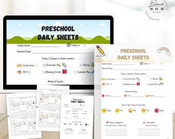 May include: Preschool daily sheets with a colorful design. The sheets include sections for child's name, activities, and feelings. The image also shows a computer screen and several printed sheets. Text on the image says "Customizable Canva templates + Printables."
