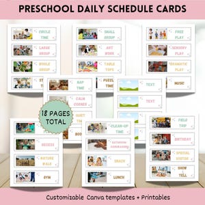May include: Printable preschool daily schedule cards featuring activities such as circle time, art work, and nap time. The cards are customisable Canva templates with 18 pages in total. The text "Preschool Daily Schedule Cards" is at the top.