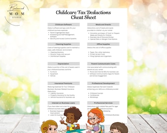 May include: A colorful infographic cheat sheet titled "Childcare Tax Deductions" with illustrations of children sitting at a table. The infographic lists various tax deductions for childcare businesses, including software, cleaning supplies, depreciation, insurance premiums, meals and snacks, office supplies, parent communication costs, professional development, and professional services.
