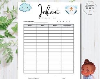 May include: A printable infant diaper log with a blue cloud and a diaper with a teddy bear graphic. The log includes columns for time, pee, poop, and comments. It also has space for the baby's name, caregiver's signature, and date.