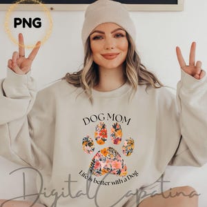 Dog Mom Png / Design a sublimazione / La vita è migliore con un cane Png, Paw Png, Trendy Png, Design maglietta, Download immediato Png, DTF Social Club
