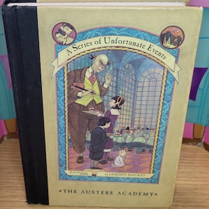 A Series of Unfortunate Events- The Austere Academy- First Edition- Hardcover