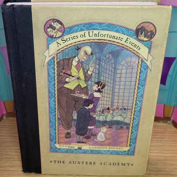 A Series of Unfortunate Events- The Austere Academy- First Edition- Hardcover