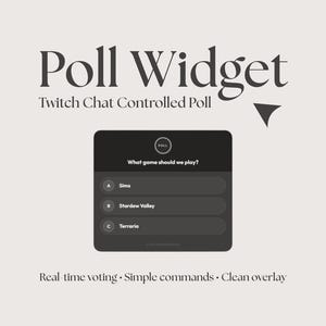 Peut inclure: Visuel publicitaire pour un "Poll Widget" pour le chat Twitch. L'image présente une interface de sondage gris foncé avec des options pour "Sims", "Stardew Valley" et "Terraria". Le texte comprend "Real time voting", "Simple commands" et "Clean overlay".
