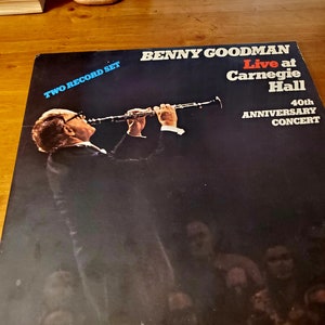 Benny Goodman , live at Carnegie Hall , 40th annive, set of 2 records