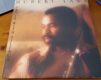 Hubert Laws "Say it with Silence" Smooth Jazz , Soul 1978