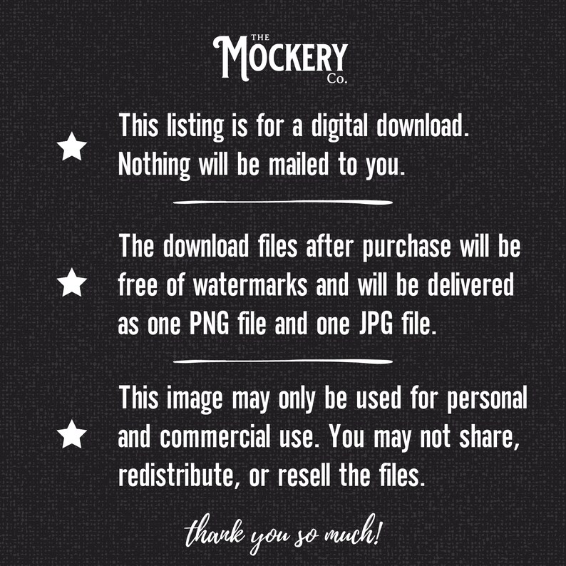 K&ouml;nnte beinhalten: Text auf schwarzem Hintergrund mit einem wei&szlig;en Stern links neben jeder Textzeile. Der Text lautet: "The Mockery Co. Dieses Angebot ist f&uuml;r einen digitalen Download. Es wird nichts an Sie verschickt. Die herunterladbaren Dateien nach dem Kauf sind frei von Wasserzeichen und werden als eine PNG-Datei und eine JPG-Datei geliefert. Dieses Bild darf nur f&uuml;r den pers&ouml;nlichen und kommerziellen Gebrauch verwendet werden. Sie d&uuml;rfen die Dateien nicht teilen, weitergeben oder weiterverkaufen. Vielen Dank!"