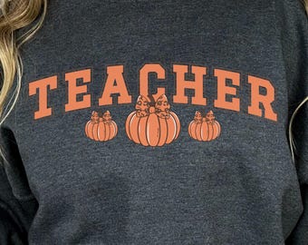 Fall Pumpkin Sweatshirt, Teacher Sweatshirt, Fall Sweatshirt for Teacher, Fall Sweater, Pumpkin Sweatshirt, Fall Sweatshirt for School