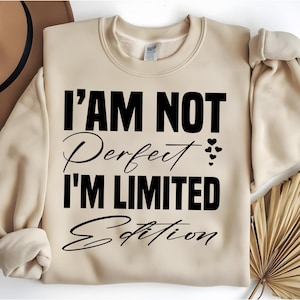 I&#39;m Not Perfect I&#39;m Limited Edition SVG, Boho Inspirational Sleeve Shirt Svg, Self Love svg, You Matter Always Svg, Positive Quotes svg