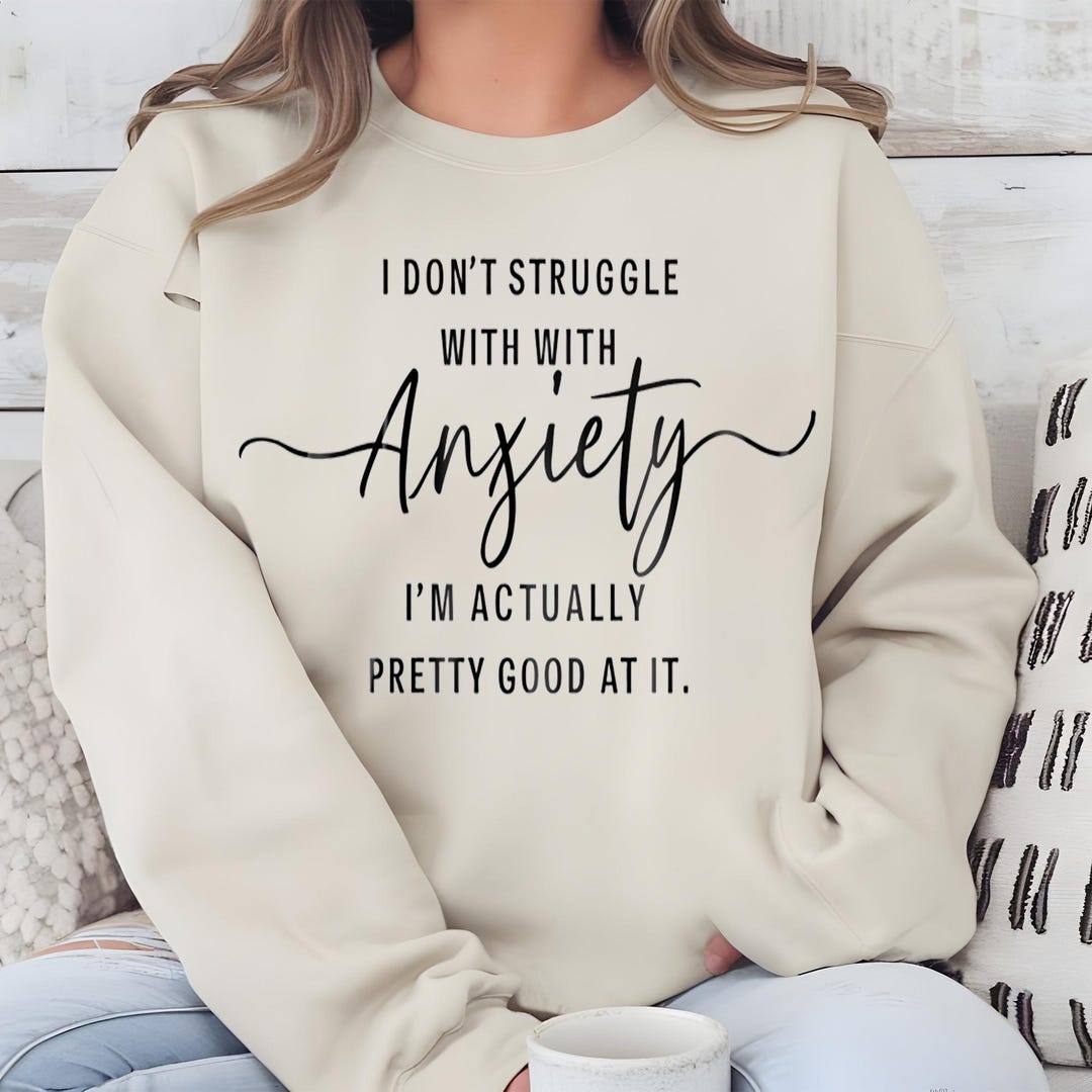 Funny, Sarcastic Anxiety Quote Svg Png for Shirts, Hoodies, Witty ...