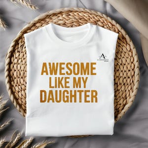 Awesome Like My Daughter, Funny Dad Svg,PNG Fathers Day 2025 Svg,PNG Father&#39;s Day Gift from Daughter, Svg,PNG Files For Cricut Sublimation