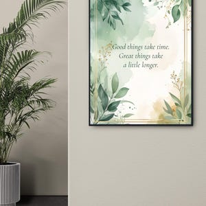 Las cosas buenas llevan tiempo, las cosas geniales llevan más tiempo. Arte mural verde salvia, lámina con cita sobre la naturaleza, decoración de dormitorio, póster botánico (descarga instantánea).