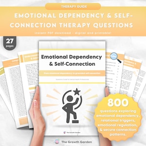 May include: A therapy guide titled "Emotional Dependency & Self-Connection Therapy Questions." The cover features the title, a graphic, and the text "Questions Guide for Mental Health Professionals." The guide includes 27 pages and 800 questions exploring emotional dependency.