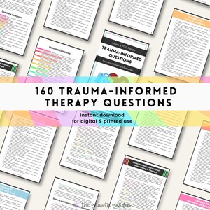 May include: A collage of colourful pages with text about trauma-informed therapy questions. The text "160 Trauma-Informed Therapy Questions" is in a large, bold font at the top of the image. The text "instant download for digital & printed use" is below the title.