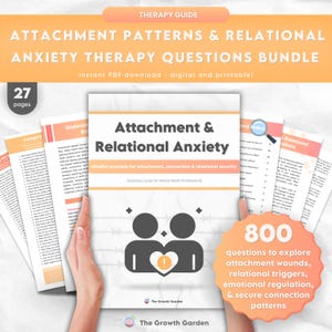 May include: A therapy guide titled "Attachment Patterns & Relational Anxiety Therapy Questions Bundle." The cover features the title, a graphic of two figures with a heart, and the text "800 questions to explore attachment wounds." The guide is a digital download.