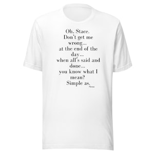 Gavin and Stacey Nessa Quote Unisex staple eco t-shirt