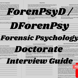 Puede incluir: Una guía en blanco y negro para entrevistas de doctorado en psicología forense. La guía incluye secciones sobre competencias básicas forenses, trabajo clínico, seguridad relacional y límites, formulación forense y consejos sobre las entradas del diario de práctica diaria temidas. La guía también incluye el texto "Forensic Psychology Doctorate Interview Guide".